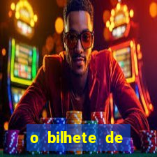 o bilhete de loteria premiado filme completo e dublado